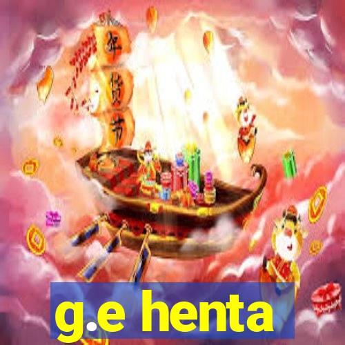 g.e henta